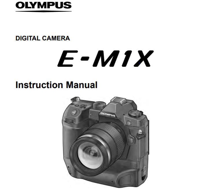 Olympus OM-D E-M1X Instruction Manual now Available