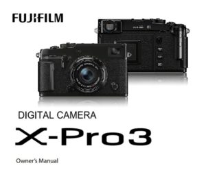 Fujifilm X-Pro3 User’s Manual now Available for Download - Best Camera News