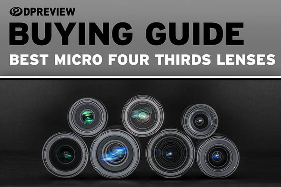 Best Micro Four Third Lenses of 2019