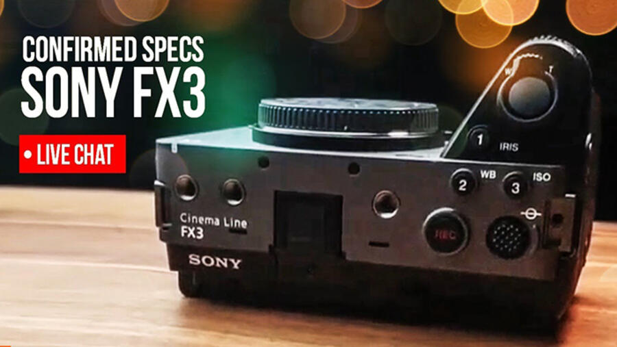 Rumored Specs for the Sony FX3 Camera