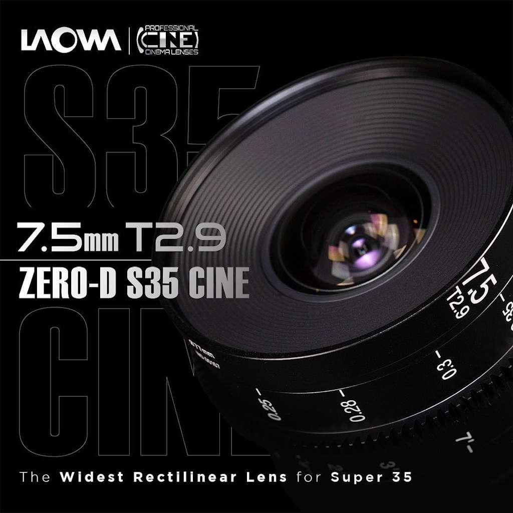 Venus Optics unveils Laowa 7.5mm T2.9 Zero-D S35 Cine Lens